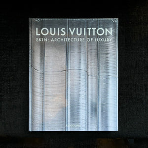 LOUIS VOUITTON THE SKIN OF LUXURY